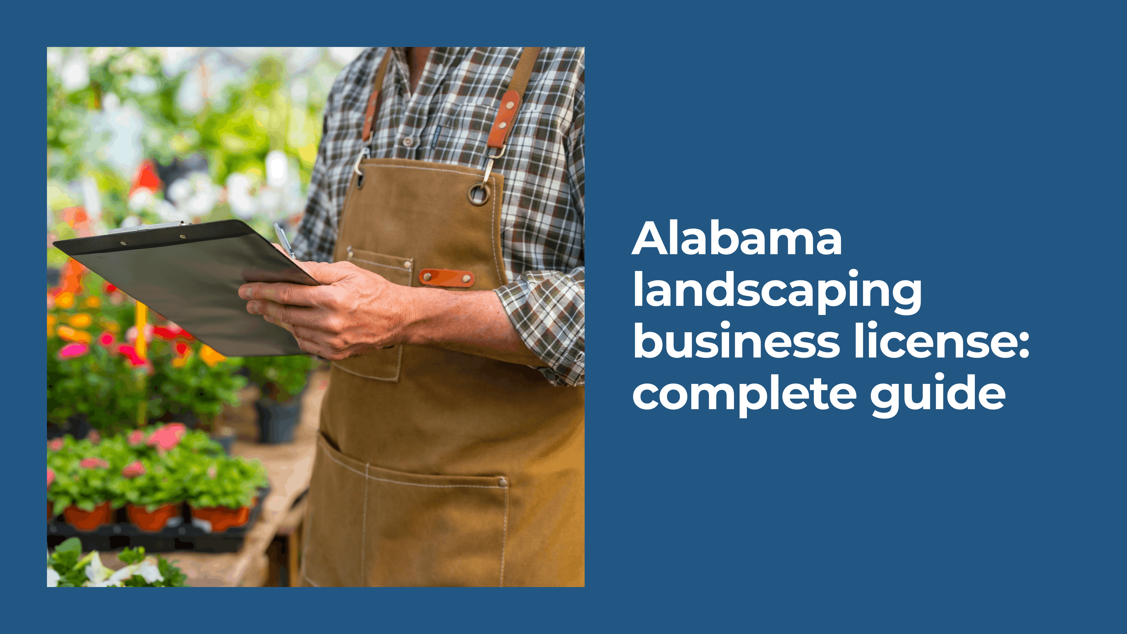 Alabama Landscaping Business License: Complete Guide