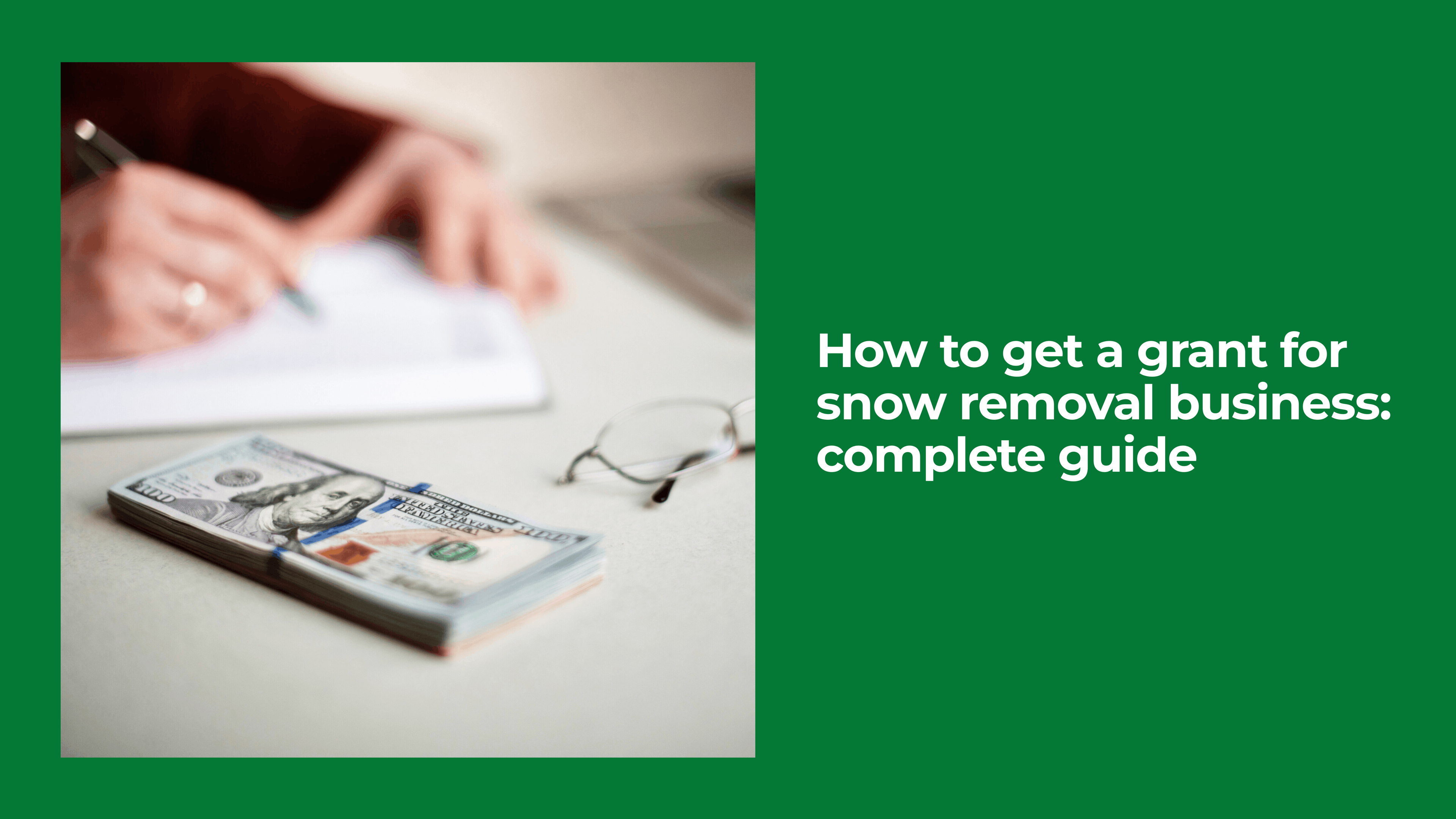 How to Get a Grant for a Snow Removal Business: Complete Guide