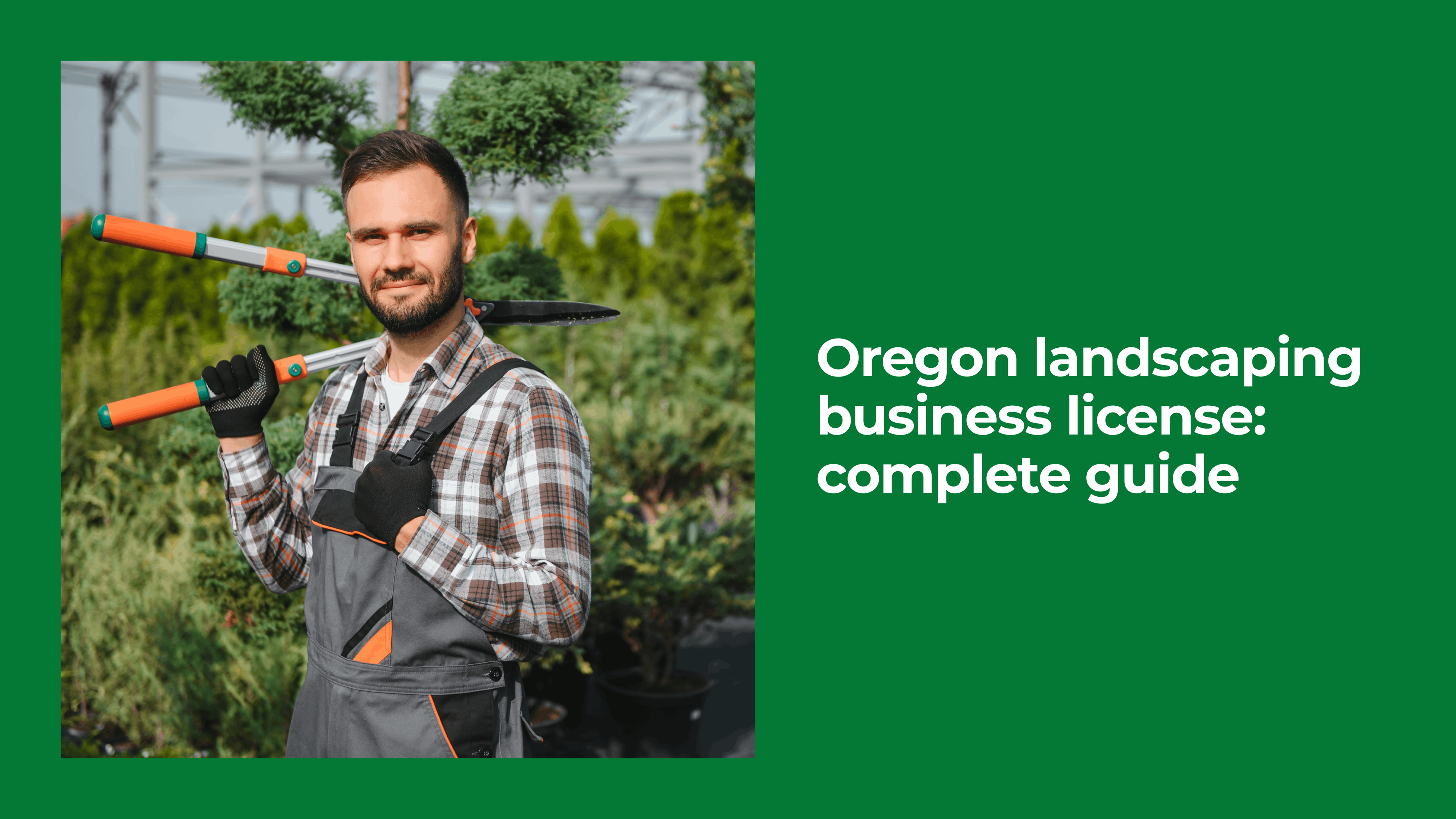 Oregon Landscaping Business License: Complete Guide