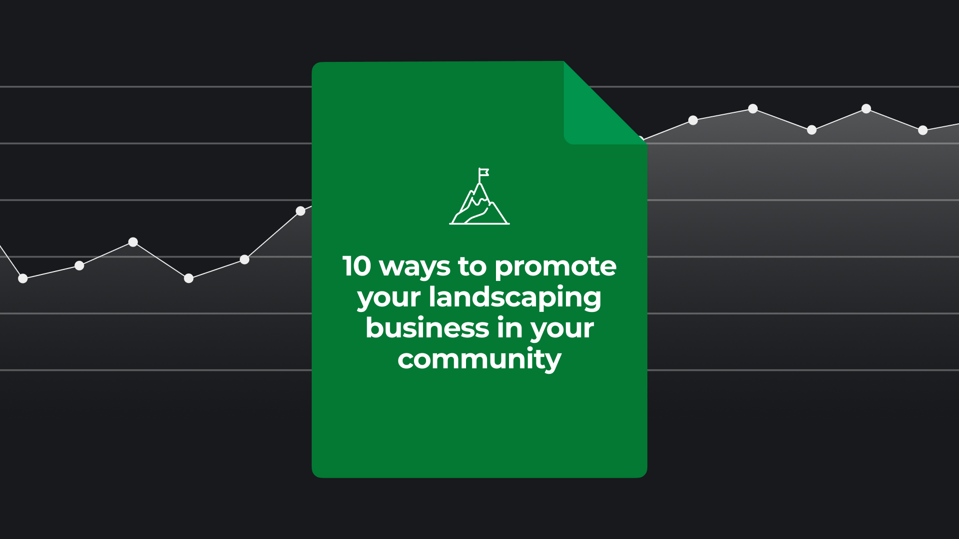 10 Ways to Promote Your Landscaping Business in Your Community