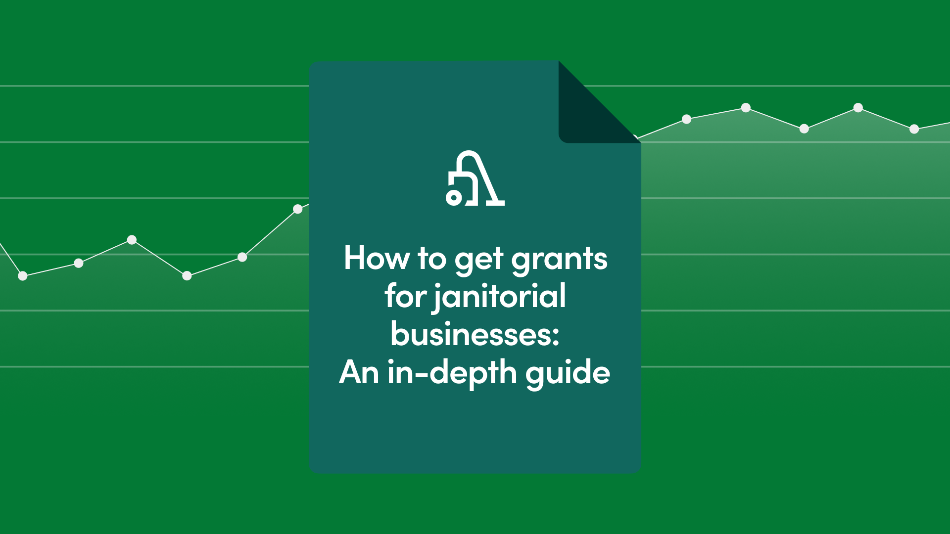 How to Get Grants for Janitorial Businesses: An In-Depth Guide